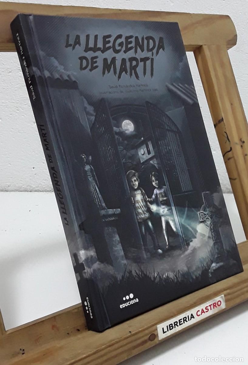 Libros: La llegenda de Mart&iacute; - David Fern&aacute;ndez Mart&iacute;nez.