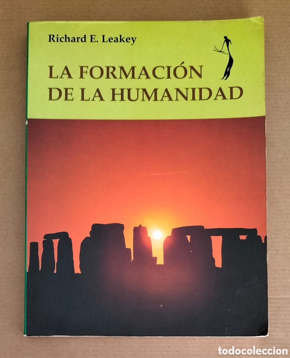 Libros: La formaci&oacute;n de la humanidad. Richard E Leakey. Libros del buen andar 2. Editorial optima 1993 Libro