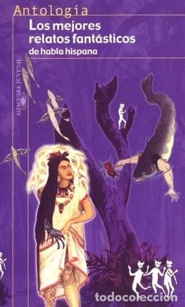 Livres: Los mejores relatos fant&aacute;sticos de habla hispana- 9788420449340