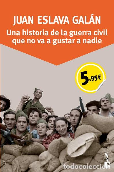 Livres: Una historia de la guerra civil que no va a gustar a nadie- 9788408136224