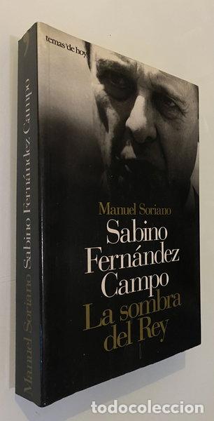 Libros: Sabino Fern&aacute;ndez Campo: La sombra del rey- 9788478804894