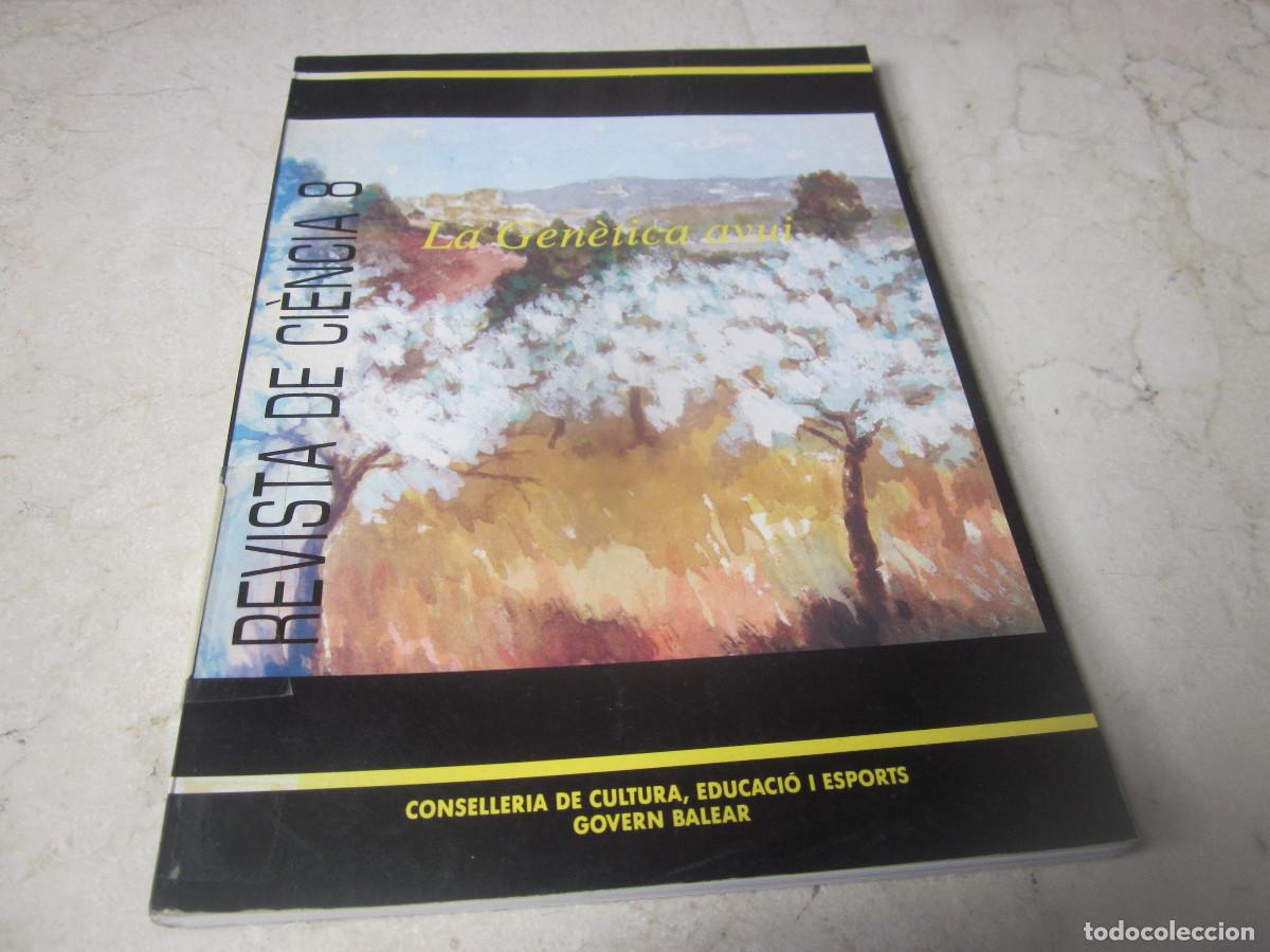 Libros: REVISTA DE CIENCIA 8 - LA GENETICA AVUI - INSTITUT D&acute;ESTUDIS BALEARICS 1988
