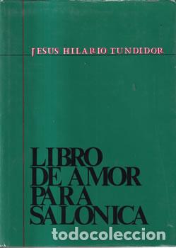 Libros: Libro de amor para Salonica - Jes&uacute;s Hilario Tundidor