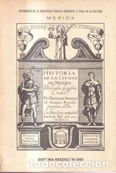Libros: Historia de la ciudad de M&eacute;rida - Bernab&eacute; Moreno de Vargas - Foto 1