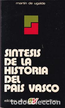 Libros: S&iacute;ntesis de la historia del Pa&iacute;s Vasco - Mart&iacute;n de Ugalde - Foto 1