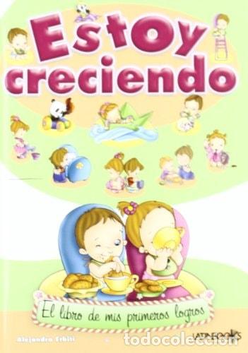 B&uuml;cher: Estoy creciendo - Alejandra Erbiti - Alejandra Erbiti