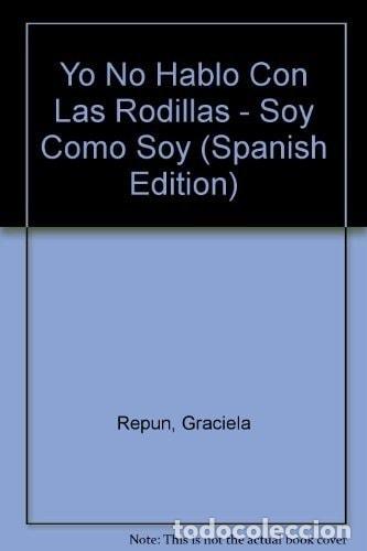 Libros: Yo no hablo con las rodillas - Graciela Rep&uacute;n - Graciela Rep&uacute;n