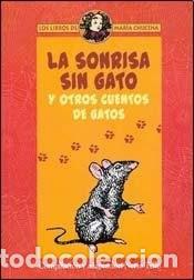 Libri di seconda mano: La sonrisa sin gato y otros cuentos de gatos - TELLO NERIO ( - TELLO NERIO (COMPILADOR)