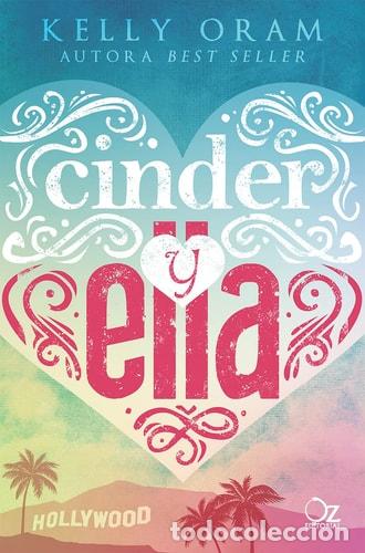 Libri di seconda mano: Cinder Y Ella -Z - Kelly Oram - Kelly Oram