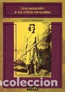 Libros: Una excursi&oacute;n a los indios ranqueles - Lucio V. Mansilla - Lucio V. Mansilla - Foto 1