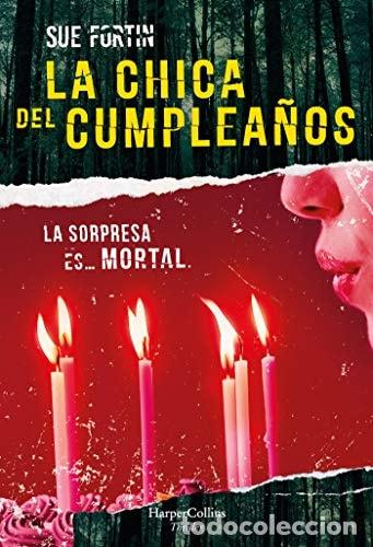 B&uuml;cher: La chica del cumplea&ntilde;os - Sue Fortin - Sue Fortin
