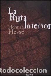 Libros: RUTA INTERIOR LA (Tolemia) - HERMANN HESSE - HERMANN HESSE - Foto 1