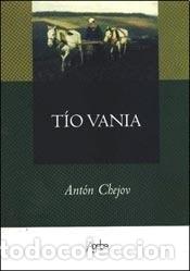 books: TIO VANIA (Spanish Edition) - Anton Ch&eacute;jov - Anton Ch&eacute;jov