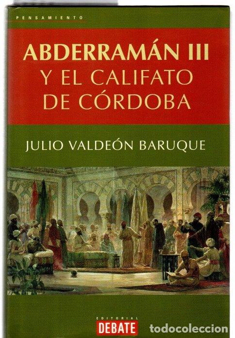 Libros: Abderram&aacute;n III y el Califato de C&oacute;rdoba - Valde&oacute;n Baruque, Julio