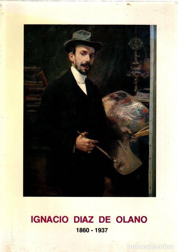 Libros: Ignacio D&iacute;az de Olano 1860-1937 - NO CONSTA AUTOR