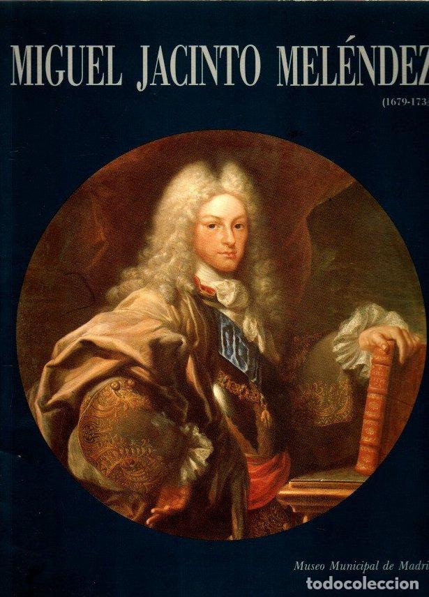 Libros: Miguel Jacinto Mel&eacute;ndez (1679-1734) - NO CONSTA AUTOR