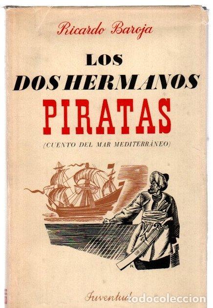 Libros: Los dos hermanos piratas (cuento del mar mediterr&aacute;neo) - Baroja, Ricardo