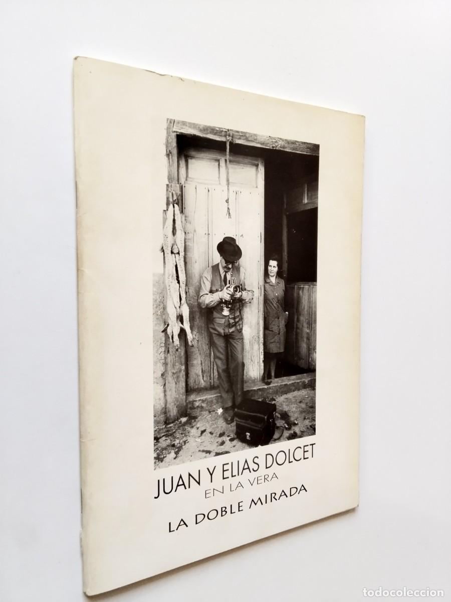 Livres: VV. AA. - Juan y El&iacute;as Dolcet en la Vera: la doble mirada