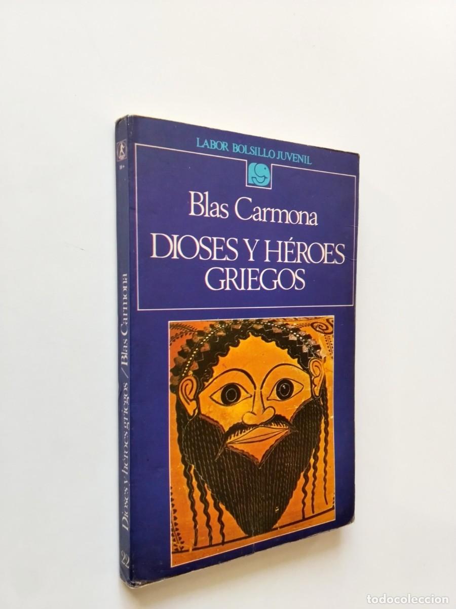 Livres: Blas Carmona - Dioses y h&eacute;roes griegos