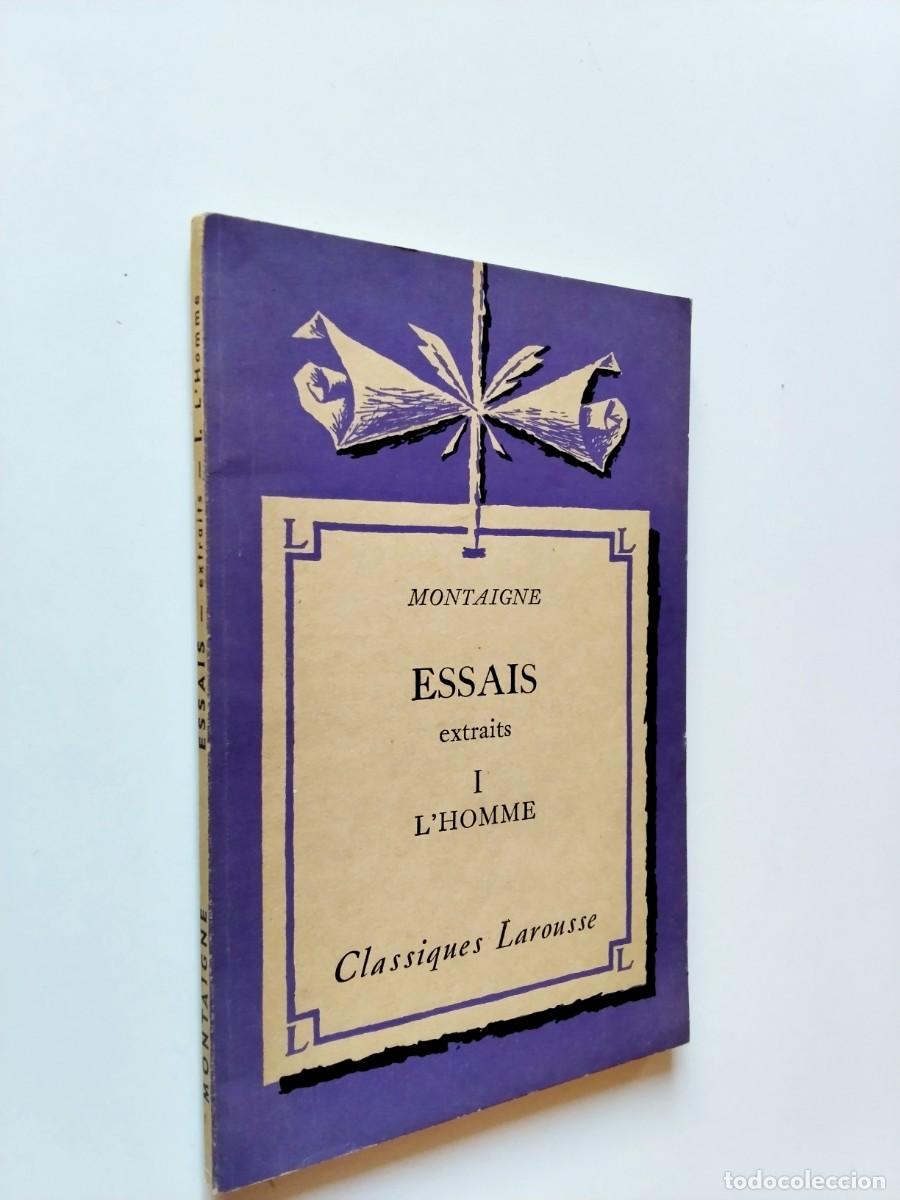 Livres: Michel de Montaigne - Essais. Extraits. I. L'homme