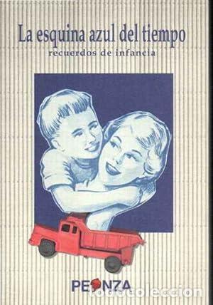 Libros: La esquina azul del tiempo. Recuerdos de infancia - VV.AA