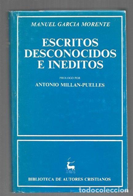 Libros: ESCRITOS DESCONOCIDOS E INEDITOS - GARCIA MORENTE, MANUEL