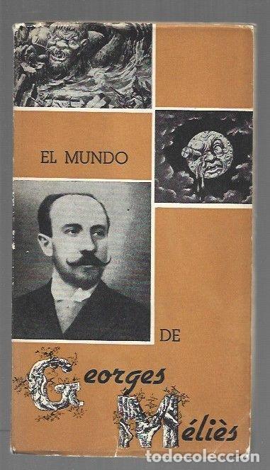 Libros: MUNDO DE GEORGES MELIES - EL - FERNANDEZ CUENCA, CARLOS