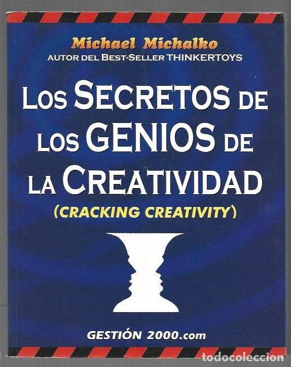 Libros: SECRETOS DE LOS GENIOS DE LA CREATIVIDAD - LOS (CRACKING CREATIVITY) - MICHALKO, MICHAEL - Foto 1