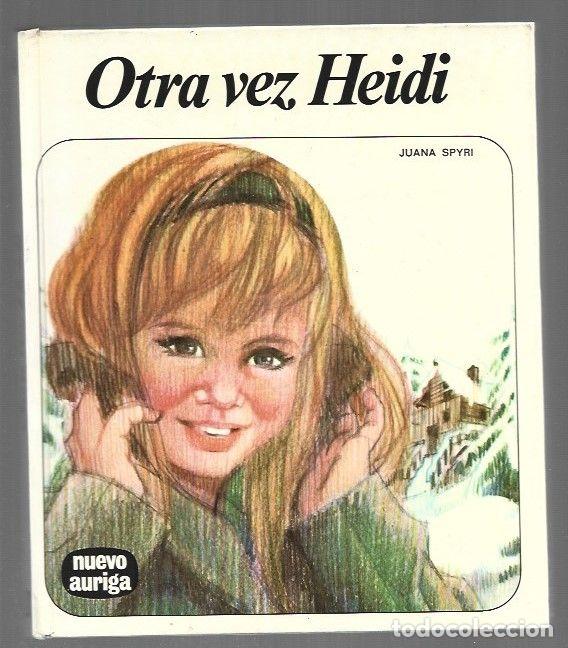Libros: OTRA VEZ HEIDI - SPYRI, JUANA