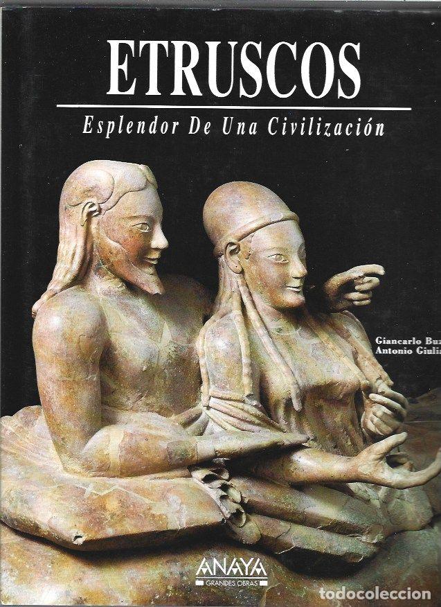 Libros: ETRUSCOS. ESPLENDOR DE UNA CIVILIZACION - BUZZI, GIANCARLO Y ANTONIO GIULIANO