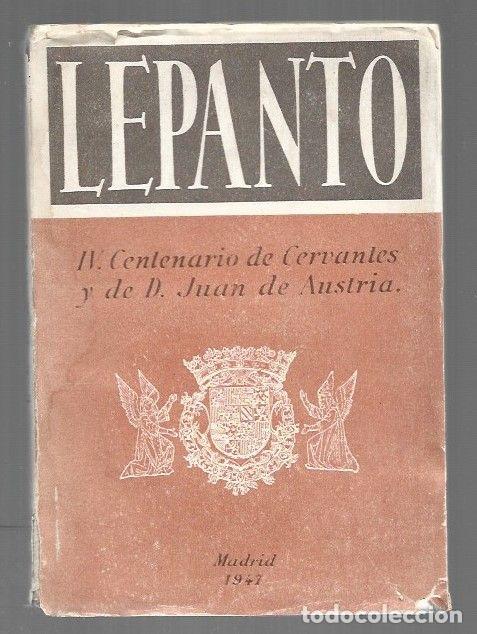 Libros: CONFERENCIAS SOBRE LEPANTO I. IV CENTENARIO DE CERVANTES Y DE D. JUAN DE AUSTRIA - COTARELO, ARMANDO