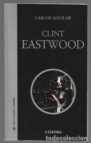 Libros: CLINT EASTWOOD - AGUILAR, CARLOS