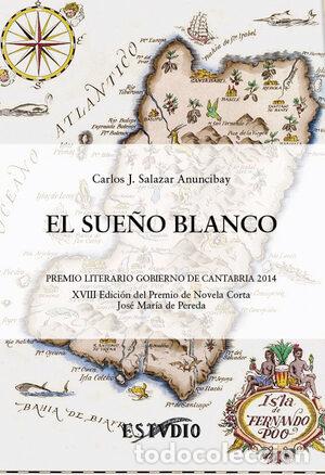 Libros: EL SUE&Ntilde;O BLANCO - SALAZAR ANUNCIBAY, CARLOS J
