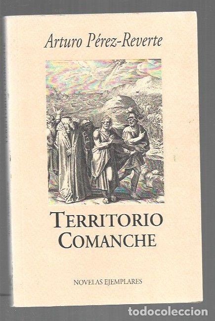 Libros: TERRITORIO COMANCHE - PEREZ-REVERTE, ARTURO