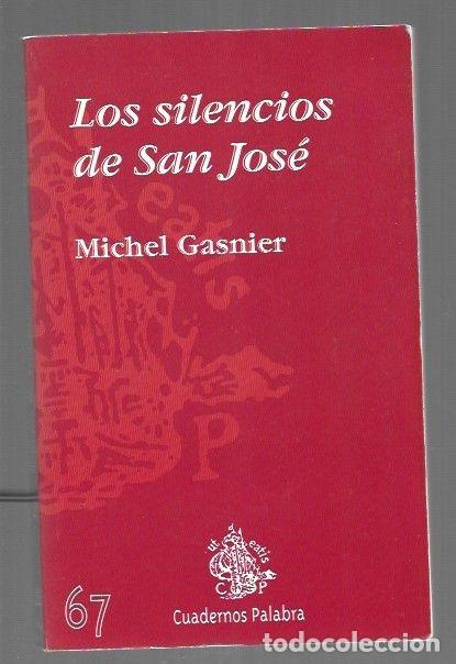Libros: SILENCIOS DE SAN JOSE - LOS - GASNIER, MICHEL