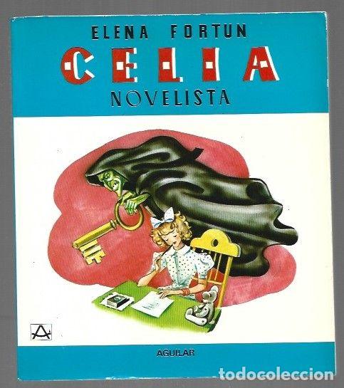 Libros: CELIA NOVELISTA - FORTUN, ELENA