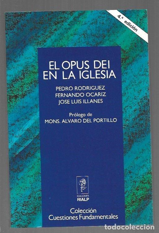 Libros: OPUS DEI EN LA IGLESIA - EL - RODRIGUEZ, PEDRO / FERNANDO OCARIZ / JOSE LUIS ILLANES