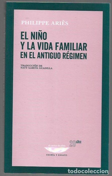 Libros: NI&Ntilde;O Y LA VIDA FAMILIAR EN EL ANTIGUO REGIMEN - EL - ARIES, PHILIPPE