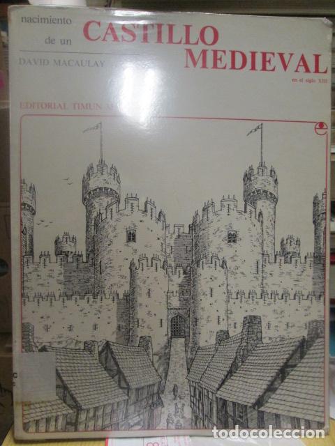 Libros: NACIMIENTO DE UN CASTILLO MEDIEVAL EN EL SIGLO XIII - David Macaulay