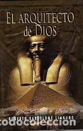 Libros: El arquitecto de Dios - Roberto Bartolom&eacute; Llaguno