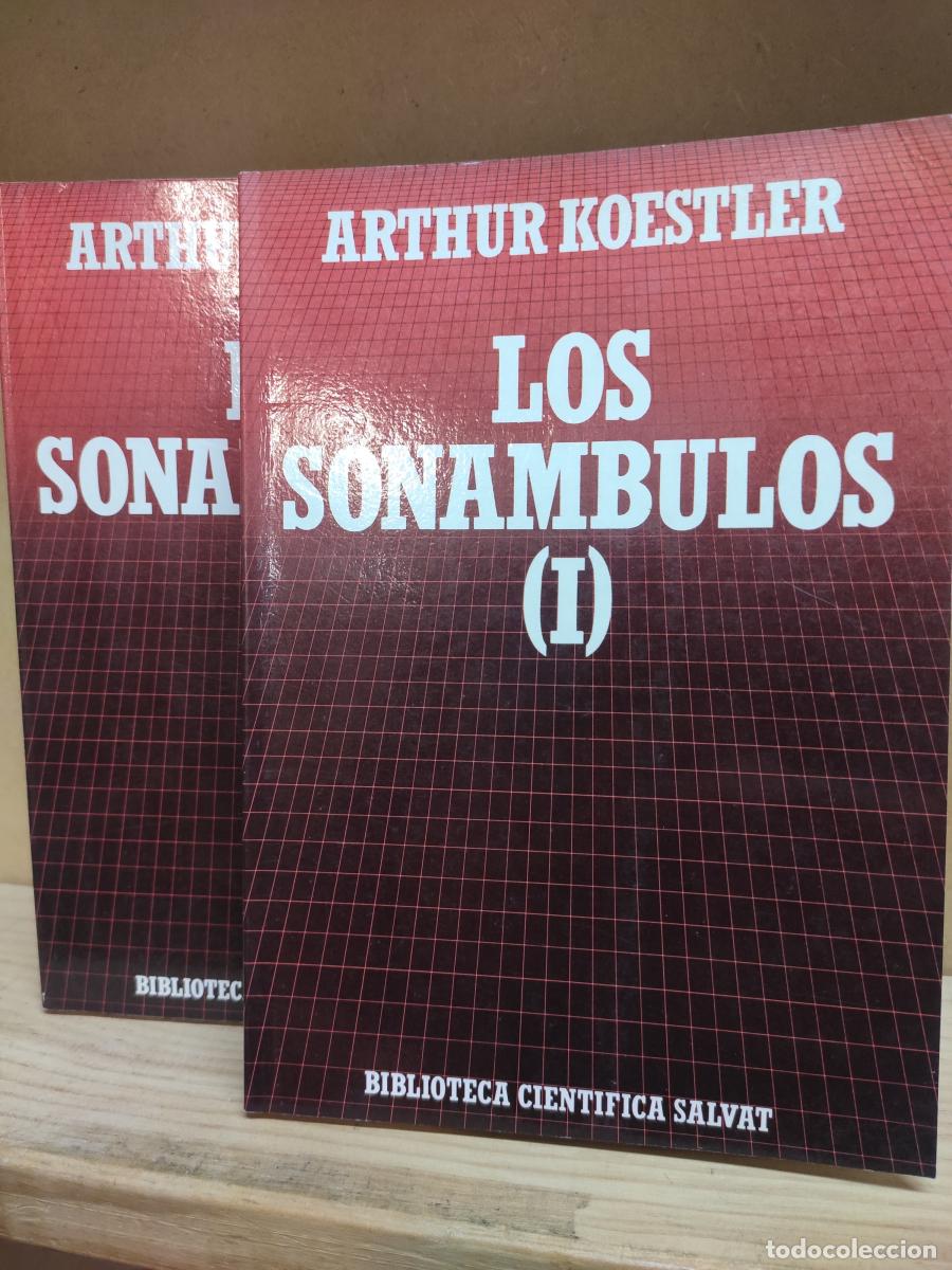 Libros: LOS SON&Aacute;MBULOS (I-II). - Arthur Koestler.