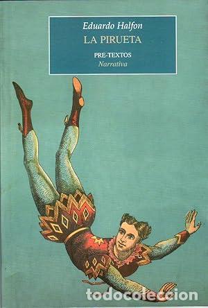 Libros: La pirueta - HALFON, Eduardo.-