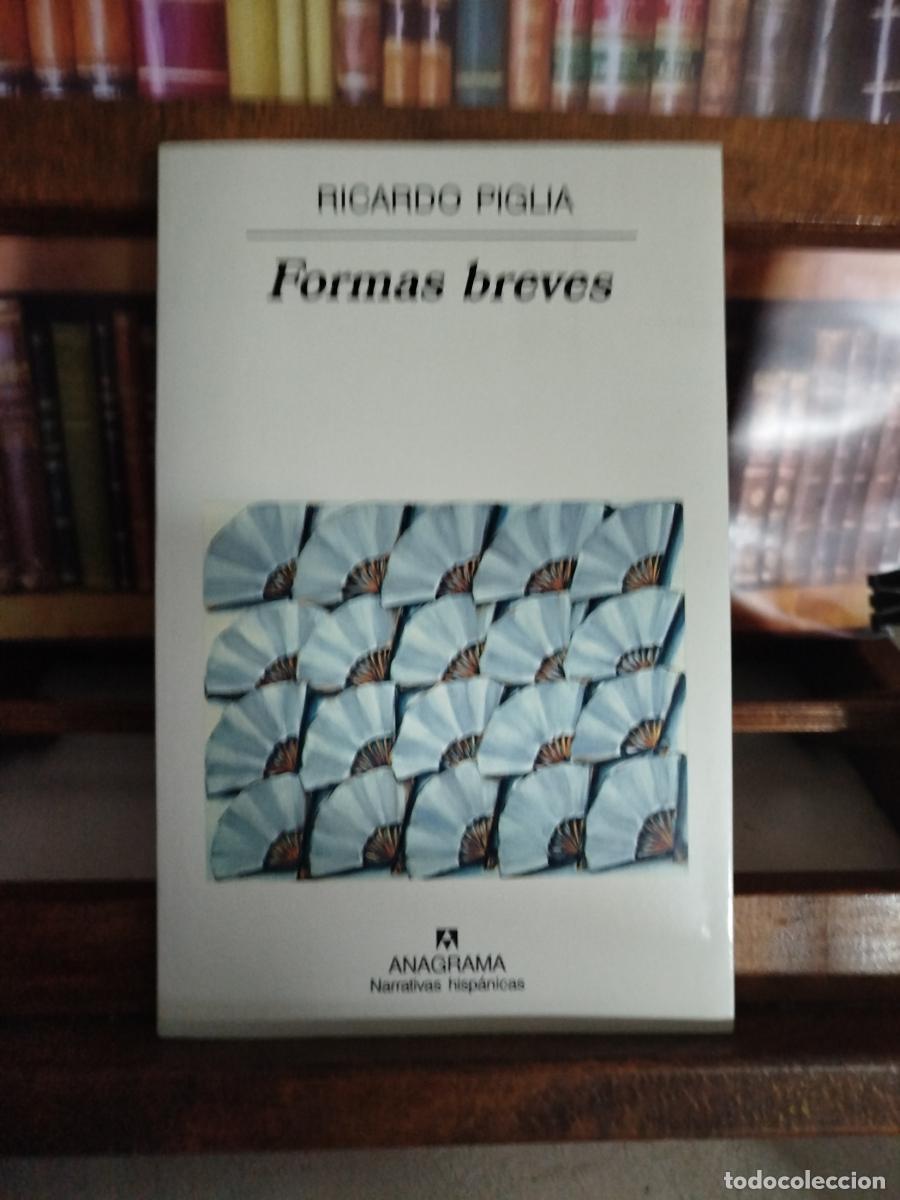 Libros: Formas breves - Piglia, Ricardo (1940-2017)