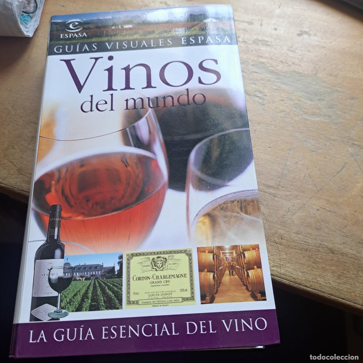 Libros: vinos del mundo, gu&iacute;as visuales espasa, gu&iacute;a esencial del vino, MUY BUEN ESTADO muy ilustrado tapa c