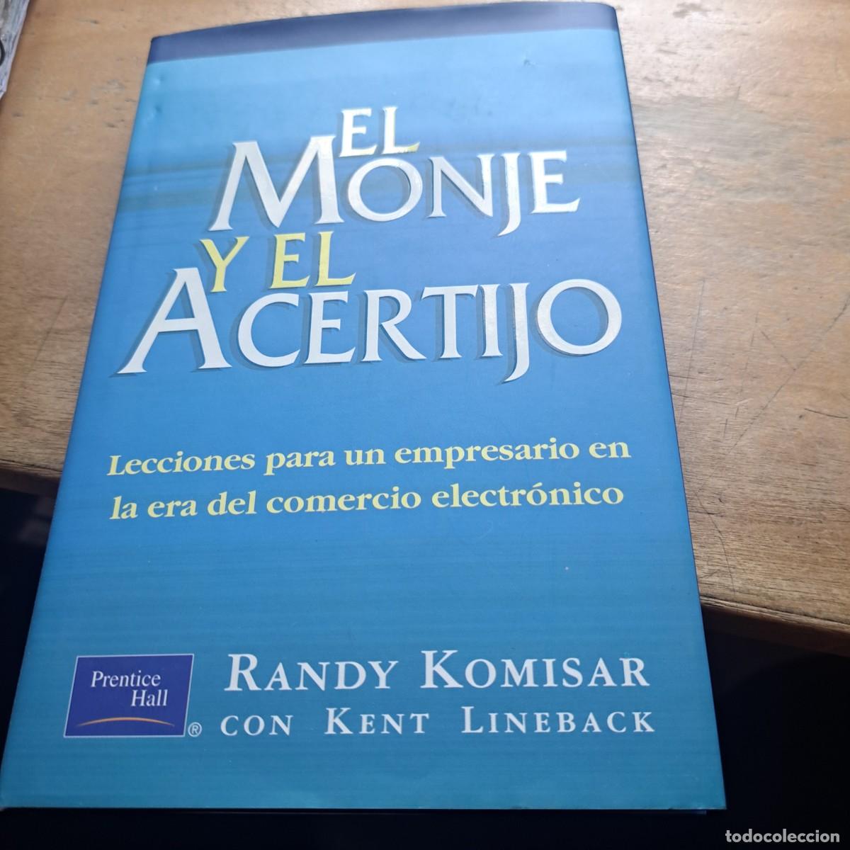 Libros: El monje y el acertijo Komisar, Randy MUY BUEN ESTADO ISBN:/ Editorial:Prentice Hall A&ntilde;o:2001