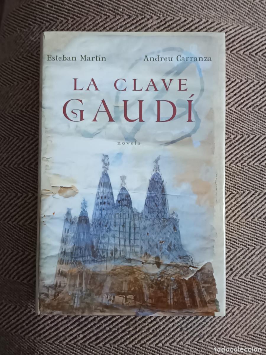 Libros: LA CLAVE GAUD&Iacute; ESTEBAN MART&Iacute;N ANDREU CARRANZA