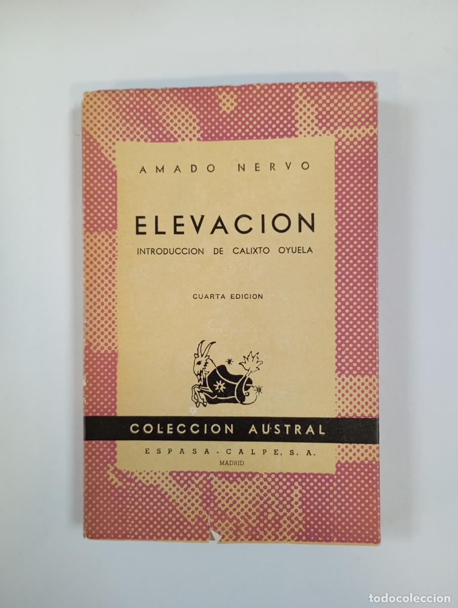 Libros: ELEVACI&Oacute;N. COLECCI&Oacute;N AUSTRAL 311. - AMADO NERVO. TDK615