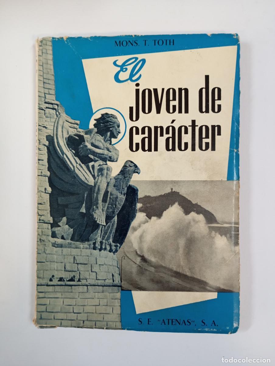 Libri di seconda mano: EL JOVEN DE CAR&Aacute;CTER. - MONS. T. TOTH. TDK615