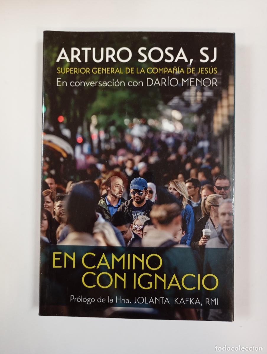 B&uuml;cher: En camino con Ignacio. - Arturo Sosa. TDK615