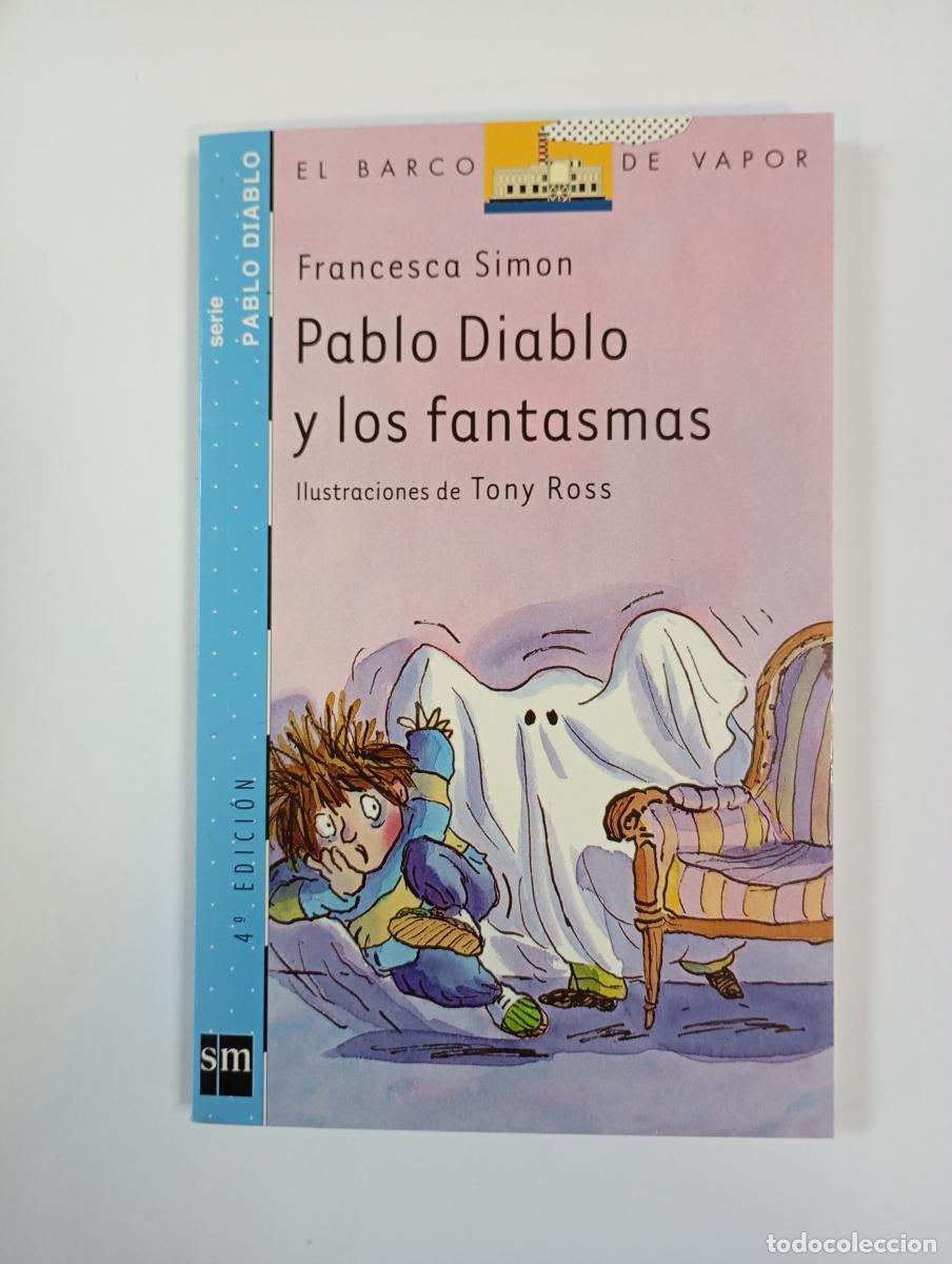 B&uuml;cher: Pablo Diablo y los fantasmas. El barco de vapor 6. - Francesca Simon. TDK615